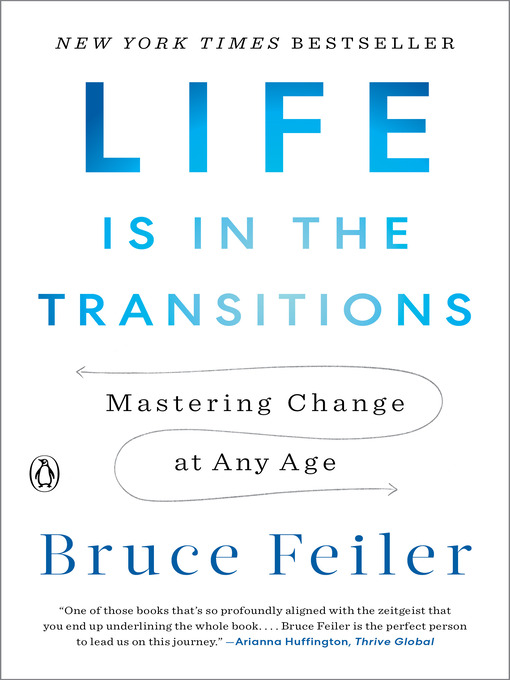 Title details for Life Is in the Transitions by Bruce Feiler - Available